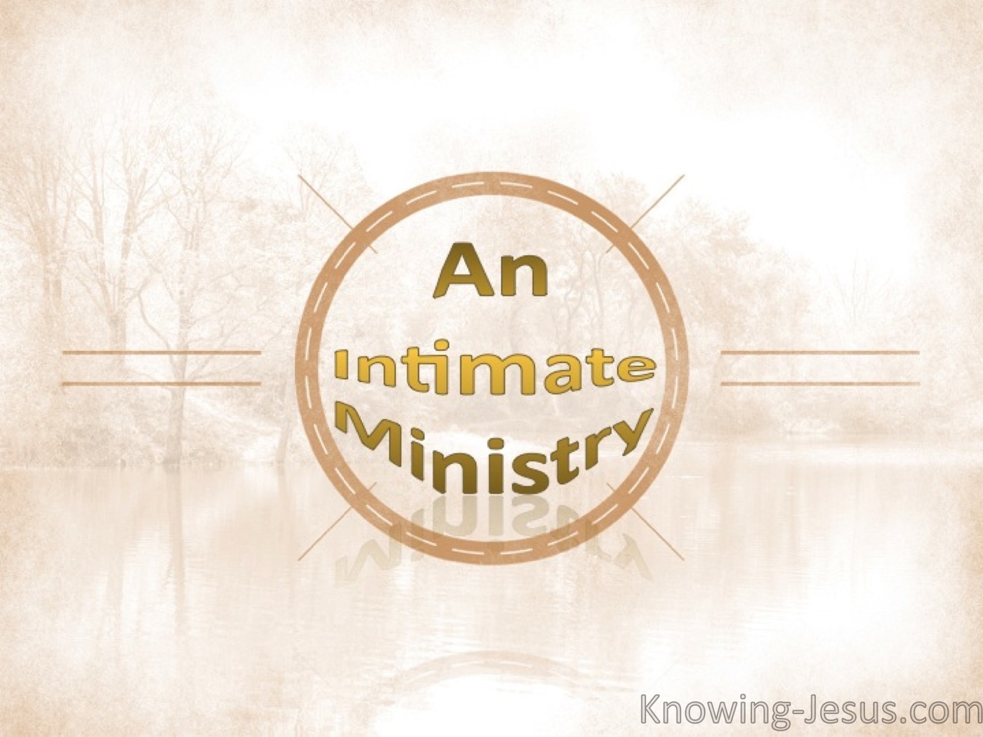 An Intimate Ministry (devotional)10-19 (gold)